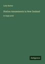 Lady Barker: Station Amusements in New Zealand, Buch