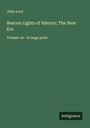 John Lord: Beacon Lights of History; The New Era, Buch