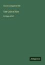 Grace Livingston Hill: The City of Fire, Buch