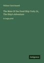 William Clark Russell: The Mate Of the Good Ship York; Or, The Ship's Adventure, Buch