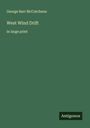 George Barr Mccutcheon: West Wind Drift, Buch