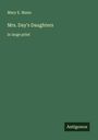 Mary E. Mann: Mrs. Day's Daughters, Buch