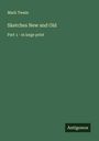 Mark Twain: Sketches New and Old, Buch