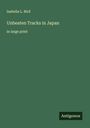 Isabella L. Bird: Unbeaten Tracks in Japan, Buch