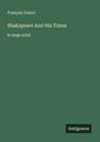 François Guizot: Shakspeare And His Times, Buch