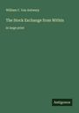 William C. Van Antwerp: The Stock Exchange from Within, Buch