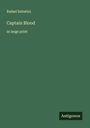 Rafael Sabatini: Captain Blood, Buch