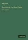 Ben Jonson: Epicoene; Or, The Silent Woman, Buch