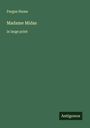 Fergus Hume: Madame Midas, Buch