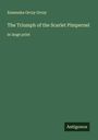 Emmuska Orczy Orczy: The Triumph of the Scarlet Pimpernel, Buch
