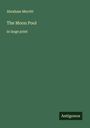 Abraham Merritt: The Moon Pool, Buch