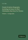 F. A. Cox: Female Scripture Biography; Including An Essay On What Christianity Has Done For Women, Buch
