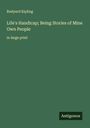 Rudyard Kipling: Life's Handicap; Being Stories of Mine Own People, Buch