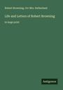 Robert Browning: Life and Letters of Robert Browning, Buch