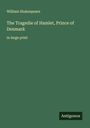William Shakespeare: The Tragedie of Hamlet, Prince of Denmark, Buch