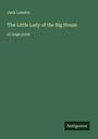 Jack London: The Little Lady of the Big House, Buch