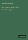Alexandre Dumas Père: The Count of Monte Cristo, Buch