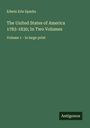 Edwin Erle Sparks: The United States of America 1783-1830; In Two Volumes, Buch