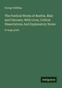 George Gilfillan: The Poetical Works of Beattie, Blair and Falconer; With Lives, Critical Dissertations And Explanatory Notes, Buch
