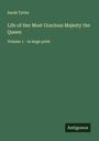 Sarah Tytler: Life of Her Most Gracious Majesty the Queen, Buch
