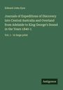 Edward John Eyre: Journals of Expeditions of Discovery into Central Australia and Overland from Adelaide to King George's Sound in the Years 1840-1, Buch