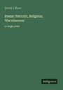 Abram J. Ryan: Poems: Patriotic, Religious, Miscellaneous, Buch