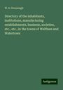 W. A. Greenough: Directory of the inhabitants, institutions, manufacturing establishments, business, societies, etc., etc., in the towns of Waltham and Watertown, Buch