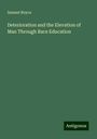 Samuel Royce: Deterioration and the Elevation of Man Through Race Education, Buch