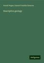 Arnold Hague: Descriptive geology, Buch