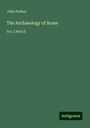 John Parker: The Archaeology of Rome, Buch