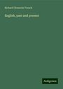 Richard Chenevix Trench: English, past and present, Buch