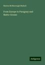 Marion McMurrough Mulhall: From Europe to Paraguay and Matto-Grosso, Buch