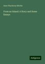 Anne Thackeray Ritchie: From an Island: A Story and Some Essays, Buch