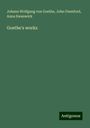 Johann Wolfgang von Goethe: Goethe's works, Buch