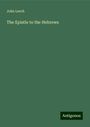 John Leech: The Epistle to the Hebrews, Buch