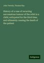 John Tweedy: History of a case of recurring sarcomatous tumour of the orbit in a child, extirpated for the third time, and ultimately causing the death of the patient, Buch