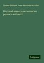 Thomas Kirkland: Hints and answers to examination papers in arithmetic, Buch