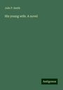 Julie P. Smith: His young wife. A novel, Buch