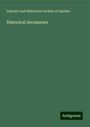 Literary and Historical Society of Quebec: Historical documents, Buch