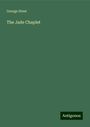 George Stent: The Jade Chaplet, Buch