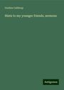 Gordon Calthrop: Hints to my younger friends, sermons, Buch