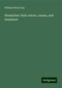 William Henry Day: Headaches: their nature, causes, and treatment, Buch