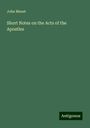 John Menet: Short Notes on the Acts of the Apostles, Buch