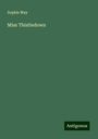 Sophie May: Miss Thistledown, Buch