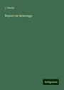 J. Shedd: Report on Sewerage, Buch