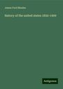 James Ford Rhodes: history of the united states 1850-1909, Buch