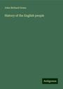 John Richard Green: History of the English people, Buch