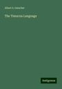 Albert S. Gatschet: The Timucua Language, Buch