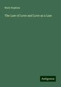 Mark Hopkins: The Law of Love and Love as a Law, Buch