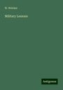 W. Welcker: Military Lessons, Buch